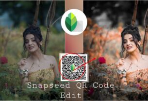 snapseed amazing brown and orange tone effect qr code preset download